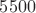 $5500$