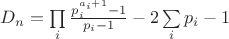 $D_n=\prod\limits_{i}\frac{p_i^{a_i+1}-1}{p_i-1}-2\sum\limits_{i}p_i-1$