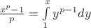 $\frac{x^p-1}{p} = \int \limits_{1}^{x} y^{p-1} dy$