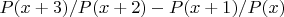 $P(x+3)/P(x+2)-P(x+1)/P(x)$