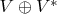 $V\oplus V^*$