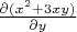 $\frac{\partial (x^2 + 3xy)}{\partial y}$