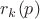 $r_k(p)$
