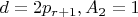 $d=2p_{r+1} , A_2=1$