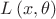 $\[L\left( {x,{\theta}} \right)\]$