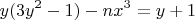 $$y(3y^2-1)-nx^3 = y+1$$