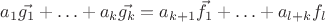 $a_1\vec{g_1}+\ldots+a_k\vec{g_k} = a_{k+1}\vec{f_1}+\ldots+a_{l+k}f_l$