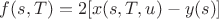 $f(s,T)=2[x(s,T,u)-y(s)]$