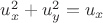 $ u_x^2 + u_y^2 = u_x $