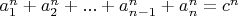 $a^n_1+a^n_2+...+a^n_{n-1}+a^n_n=c^n$