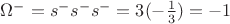 $\Omega^- = s^-s^-s^- = 3(- \frac{1}{3}) = - 1$