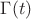 $\Gamma(t)$