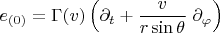 $e_{(0)}= \Gamma(v)\left(\partial_t}+ \dfrac{v}{r \sin\theta}\;\partial_\varphi}\right)$
