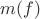 $m(f)$