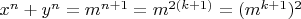 $x^n+y^n=m^{n+1}=m^{2(k+1)}=(m^{k+1})^2$