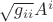$\sqrt{g_{ii}}A^i$
