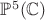 $\mathbb{P}^5 (\mathbb{C})$
