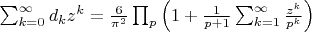 $\sum_{k=0}^{\infty}d_kz^k=\frac{6}{\pi^2}\prod_p\left(1+\frac{1}{p+1}\sum_{k=1}^{\infty}\frac{z^k}{p^k}\right)$