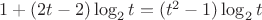 $1+(2t-2)\log_2t=(t^2-1)\log_2t$