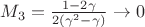 $M_3=\frac{1-2\gamma}{2(\gamma^2-\gamma)}\rightarrow0$