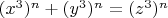 $(x^3)^n+(y^3)^n=(z^3)^n$