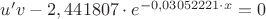 $ u'v - 2,441807 \cdot e ^ {-0,03052221 \cdot x} =0  $