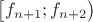$\big[f_{n+1};f_{n+2}\big)$