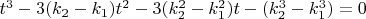 $t^3 - 3(k_2 - k_1)t^2 - 3(k_2^2 - k_1^2)t - (k_2^3 - k_1^3) = 0$