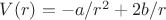 $V(r)=-a/r^2+2b/r$