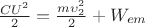 $ \frac{CU^2}{2} = \frac{m \upsilon_2^2}{2} + W_{em} $