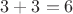 $3+3=6$