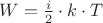 $W=\frac{i}{2}\cdot k\cdot T$ $W=\frac{i}{2}\cdot k\cdot T$