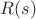 $R(s)$