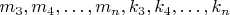 $  m_3,  m_4,&hellip;,  m_n,  k_3,  k_4,&hellip;,  k_n  $
