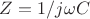 $Z=1/j \omega C$