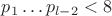 $p_1\dots p_{l-2} < 8$