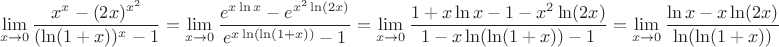 $$\lim\limits_{x\to 0}\dfrac{x^x-(2x)^{x^2}}{(\ln(1+x))^x-1}=\lim\limits_{x\to 0}\dfrac{e^{x\ln x}-e^{x^2\ln(2x)}}{e^{x\ln(\ln(1+x))}-1}=\lim\limits_{x\to 0}\dfrac{1+x\ln x-1-x^2\ln(2x)}{1-x\ln(\ln(1+x))-1}=\lim\limits_{x\to 0}\dfrac{\ln x-x\ln(2x)}{\ln(\ln(1+x))}$$