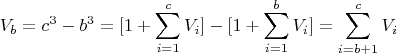 $$V_b=c^3-b^3=[1+\sum_{i=1}^c{V_i}]-[1+\sum_{i=1}^b{V_i}]=\sum_{i=b+1}^c{V_i}$$