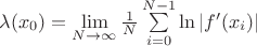 $\lambda(x_0)=\lim\limits_{N\to\infty}\frac{1}{N}\sum\limits_{i=0}^{N-1}\ln|f'(x_i)|$