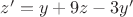 $z'=y+9z-3y'$