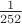$\frac {1}{252}$