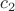 $ c_2$