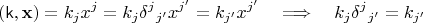 $$(\mathsf k, \mathbf x) = k_j x^j = k_j \delta^j {}_{j'} x^{j'} = k_{j'} x^{j'} \quad\Longrightarrow\quad k_j \delta^j {}_{j'} = k_{j'}$$