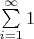 $\sum\limits_{i=1}^{\infty}1$