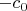 $-c_0$