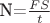 N=$\frac{FS}{t}$