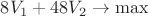 $8V_1+48V_2\to\max$