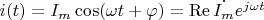 $i(t)=I_m\cos(\omega t+\varphi)=\operatorname{Re}\dot{I_m}e^{j\omega t}$