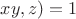 $xy,z)=1$