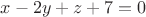 $x-2y+z+7=0$